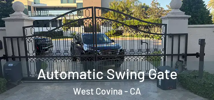 Automatic Swing Gate West Covina - CA