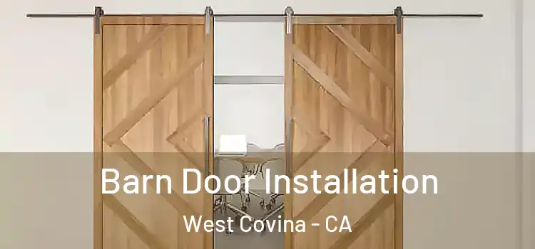  Barn Door Installation West Covina - CA