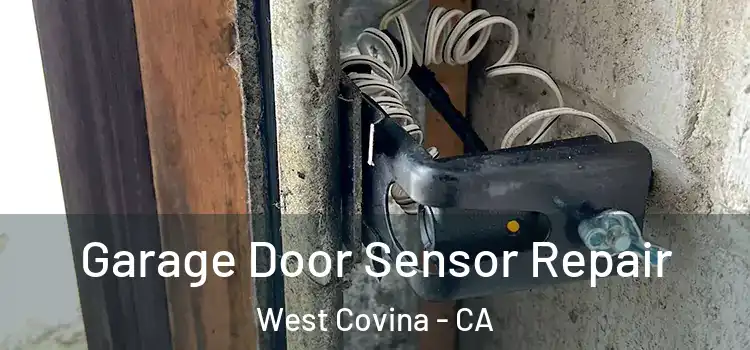  Garage Door Sensor Repair West Covina - CA