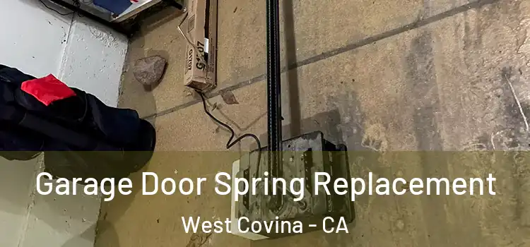 Garage Door Spring Replacement West Covina - CA