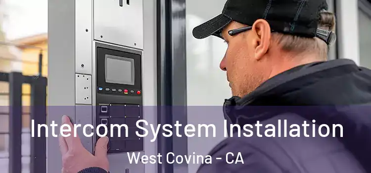  Intercom System Installation West Covina - CA