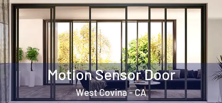Motion Sensor Door West Covina - CA