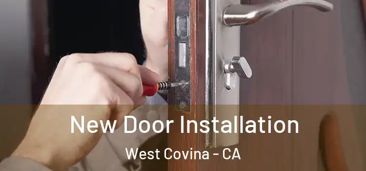 New Door Installation West Covina - CA