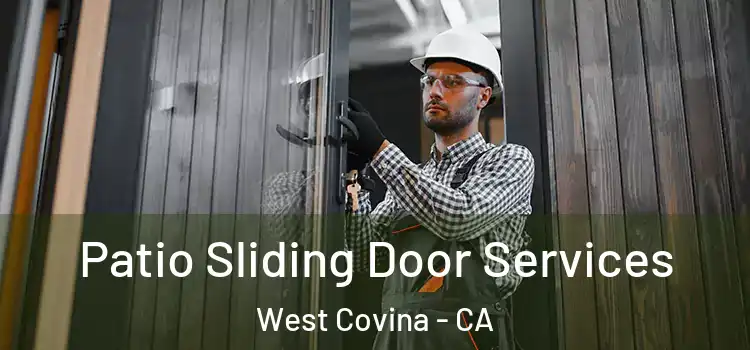  Patio Sliding Door Services West Covina - CA