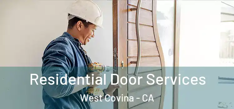 Residential Door Services West Covina - CA