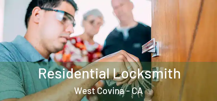  Residential Locksmith West Covina - CA