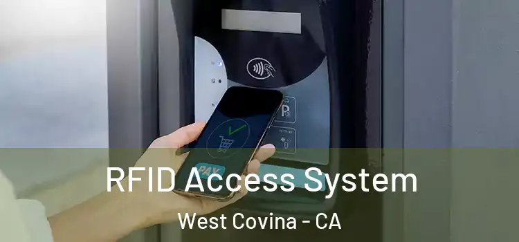 RFID Access System West Covina - CA