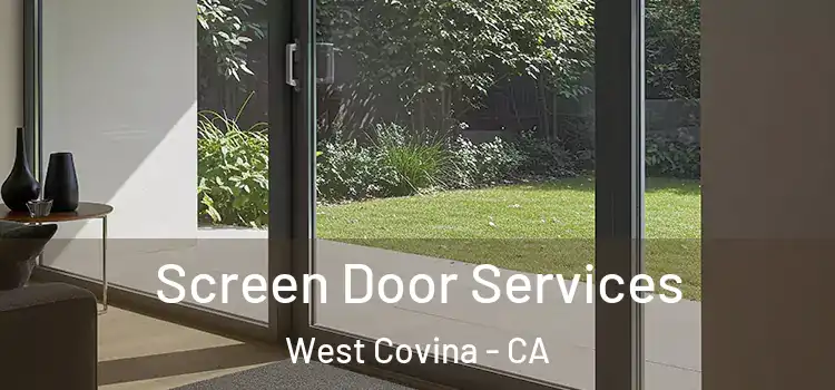 Screen Door Services West Covina - CA