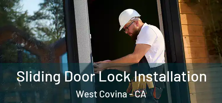  Sliding Door Lock Installation West Covina - CA