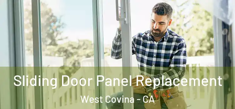  Sliding Door Panel Replacement West Covina - CA