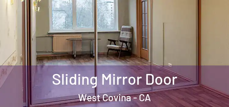  Sliding Mirror Door West Covina - CA