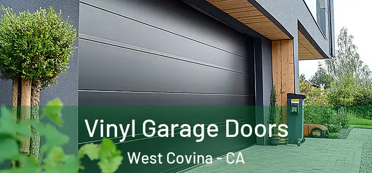  Vinyl Garage Doors West Covina - CA